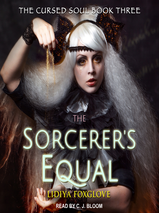 Title details for The Sorcerer's Equal by Lidiya Foxglove - Wait list